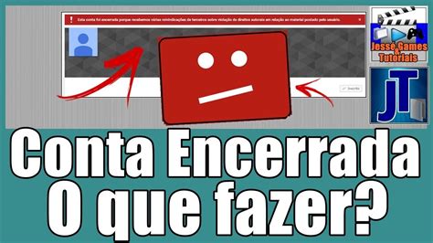 Seu Canal Foi Deletado Do Youtube Saiba O Que Fazer Para Tentar