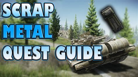 Scrap Metal Quest Escape From Tarkov Peacekeeper Quest Gudie Youtube