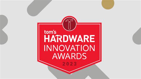 ℹ Tom s Hardware s Innovation Awards 2023 se lanza el 26 de abril