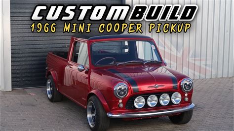 Custom Build 1966 Mini Pickup What A Phenomenal Vehicle Must Watch