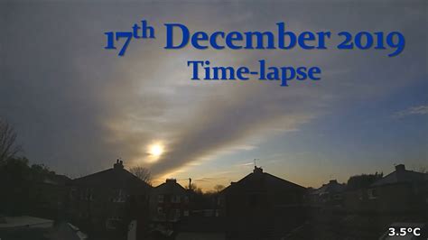 17 December 2019 Time Lapse Youtube