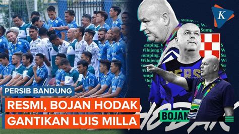 Bojan Hodak Pelatih Baru Persib Pengganti Luis Milla YouTube