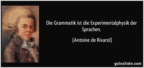 die grammatik ist die experimentalphysik der sprachen