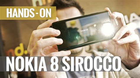 Nokia 8 Sirocco Hands On Review Youtube