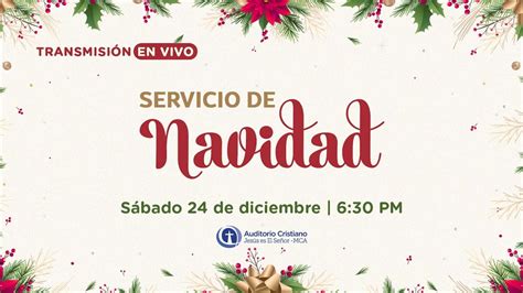 Servicio de Navidad Sábado 24 de diciembre 2022 YouTube