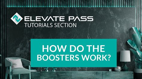 Elevate Pass Tutorials How Do The Boosters Work YouTube