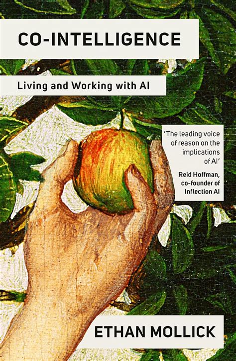 Co Intelligence Living And Working With Ai Mollick Ethan Amazon