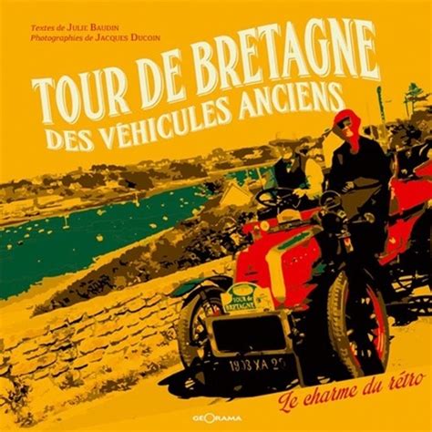 Tour de Bretagne des véhicules anciens Le de Jacques Ducoin