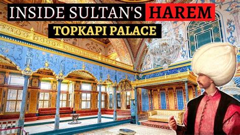 Inside Ottoman Sultans Harem Topkap Palace Istanbul Youtube