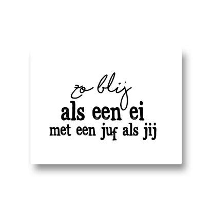 Lotsoflo Sticker Zo Blij Als Een Ei Met Een Juf Als Jij Vlindersinjebuik