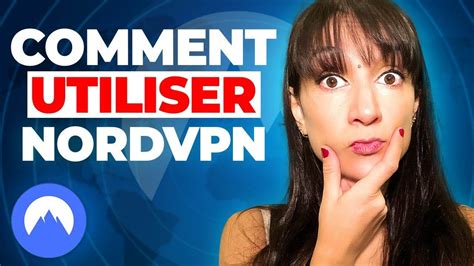 Comment Utiliser Nordvpn Tutoriel Nordvpn Videotutoriels