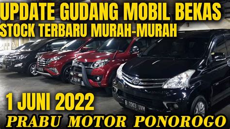 1 JUNI 2022 PRABU MOTOR PONOROGO UPDATE STOCK TERBARU INNOVA MELIMPAH