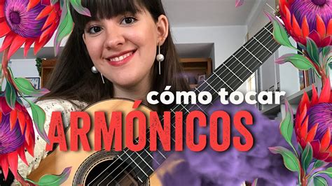 Cómo tocar ARMÓNICOS en la Guitarra | TUTORIAL | Paola Hermosín Acordes ...