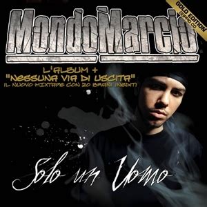 Mondo Marcio Nessuna Via D Uscita Mixtape Lyrics And Tracklist Genius