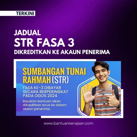 Jadual STR Fasa 3 Dikreditkan Ke Akaun Penerima Bantuan Kerajaan