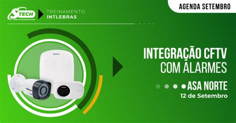 Treinamento Integra O Cftv Alarmes Em Bras Lia Sympla