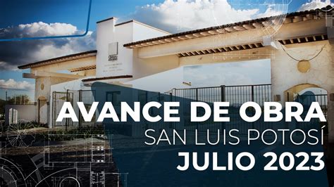 Ciudad Maderas San Luis Potosí Avances de obra Julio 2023 YouTube