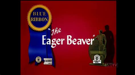 The Eager Beaver 1946 Opening [toon In With Me] Youtube