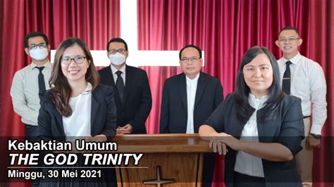 62 Kebaktian Umum The God Trinity Eps 6 Pdt Ipin Alang Minggu