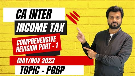 Revision Ca Inter Income Tax May Nov 2023 Part 1 Youtube