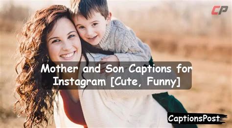 Mother And Son Captions For Instagram Cute Funny