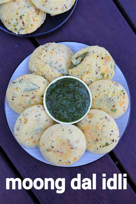 Moong Dal Idli Recipe Green Gram Idli Moong Dal Ki Idli