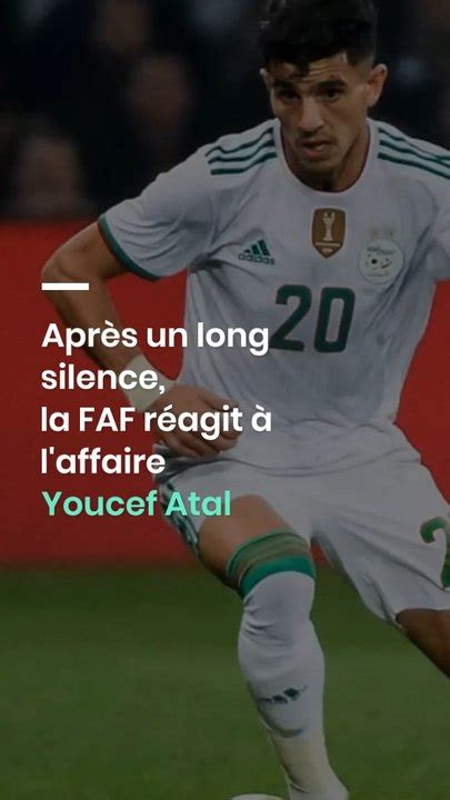 Après un long silence la FAF réagit à l affaire Youcef Atal Vidéo