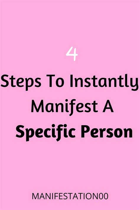 MANIFESTING A SPECIFIC PERSON 4 STEPS YOU MUST FOLLOW Manifestation