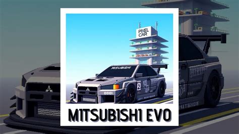 Pixel Car Upgrade MITSUBISHI EVO EP01 YouTube