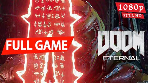 Doom Eternal Full Gameplay Walkthrough P Hd Fps Pc No