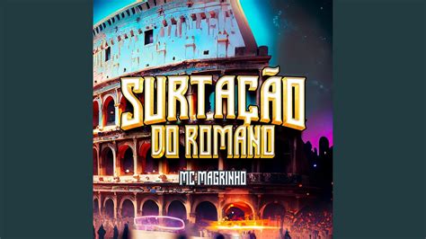 SURTAÇÃO DO ROMANO PASSINHO DO ROMANO YouTube