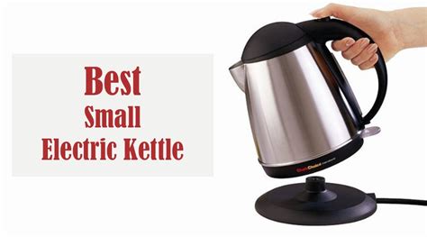 5 Best Small Electric Kettle Reviews - Ultimate Buyer's Guide