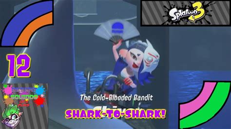 Shark To Shark Desert Squiddo LPs Splatoon 3 Hero Mode P12 YouTube