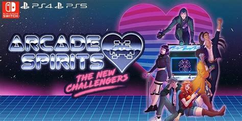 Arcade Spirits The New Challengers Physical Release