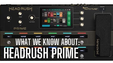 Headrush Prime Leaked Exciting Firsts For The Modeling World Youtube