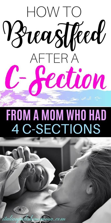 Breastfeeding After A C Section Is Not Easy Here Are Tips From A