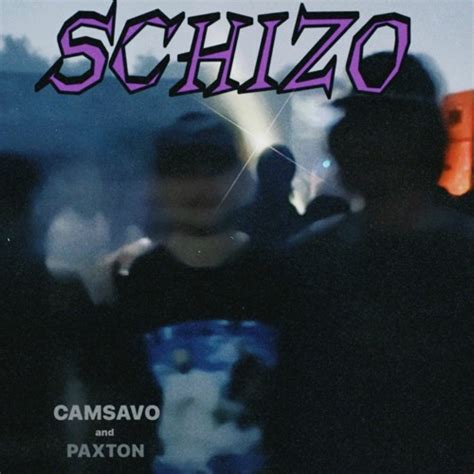 Stream Schizo By Camsavo Listen Online For Free On SoundCloud