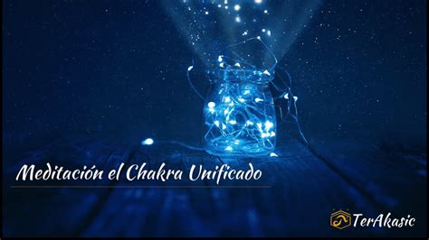 Meditación el chakra unificado YouTube