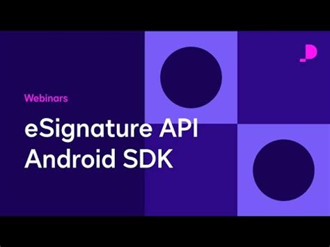 DocuSign ESignature API Android SDK Webinars YouTube