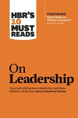 HBR S 10 Must Reads On Leadership By Harvard Business Review Goodreads