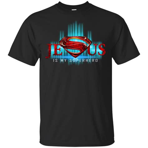 Jesus Is My Superhero T Shirt