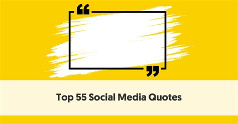 55 Inspiring Social Media Quotes From Top Social Media Influencers