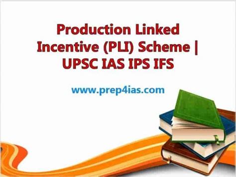 Production Linked Incentive Pli Scheme Upsc Ias Ips Ifs Prep4ias