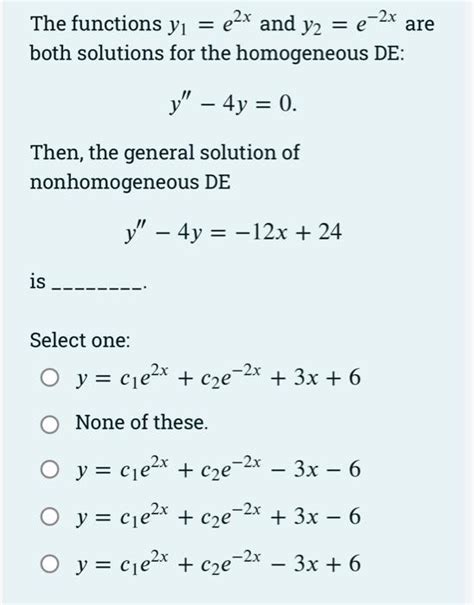 Solved The Functions Yı E2x And Y2 E 2x Are Both