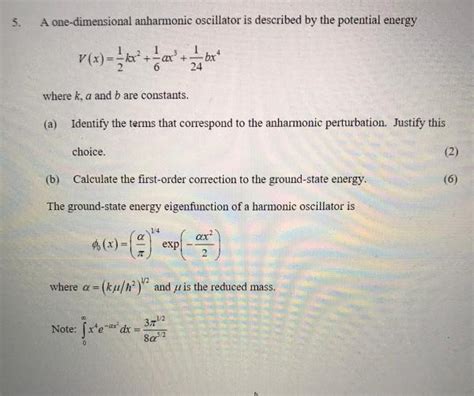 Solved 3 A One Dimensional Anharmonic Oscillator Is Chegg