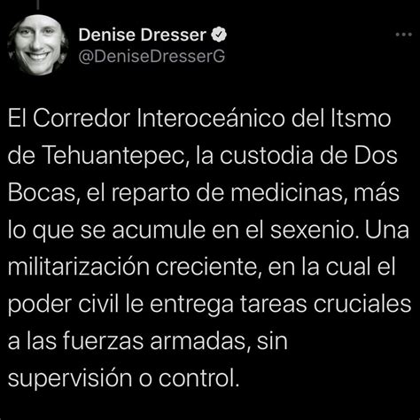 Denise Dresser Criticó A Amlo Por Militarización En México “opacidad Y Tendencias Alarmantes