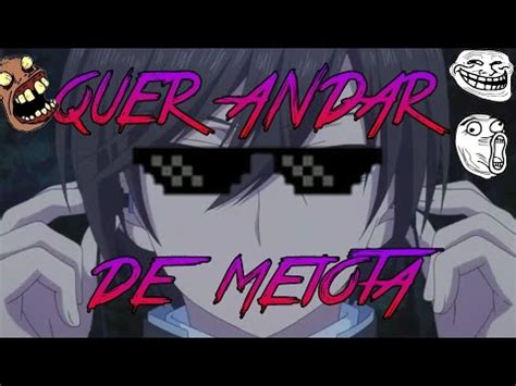 Anime Dorgas Quer Andar De Meiota Youtube