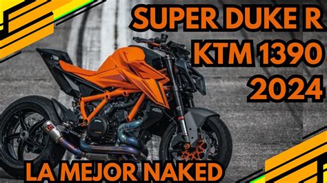 ktm 1390 super DUKE R 2024 La MEJOR NAKED DEL MUNDO Podrás dominar