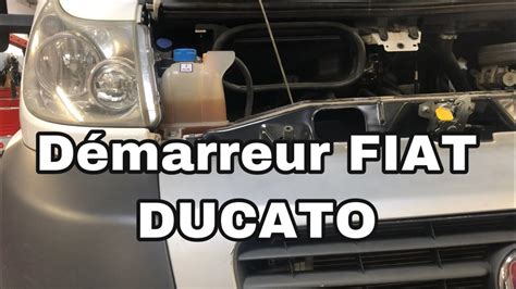 Comment remplacer démarreur FIAT DUCATO YouTube