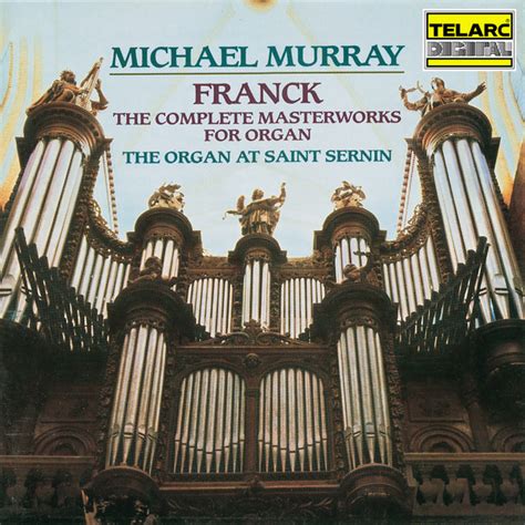 Franck The Complete Masterworks For Organ Album By C Sar Franck